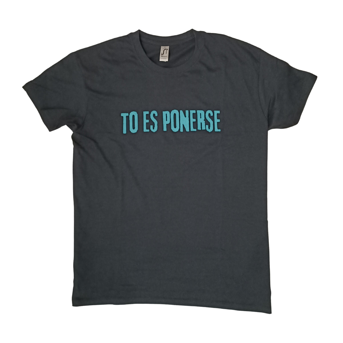 Camiseta "TO ES PONERSE"